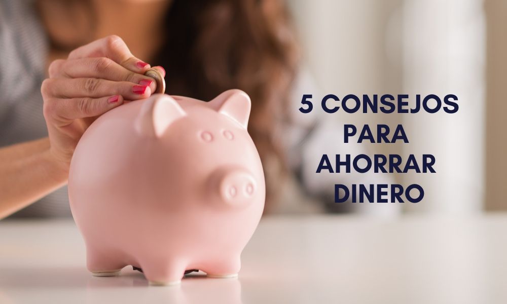 Consejos para ahorrar dinero - Veigler Business School