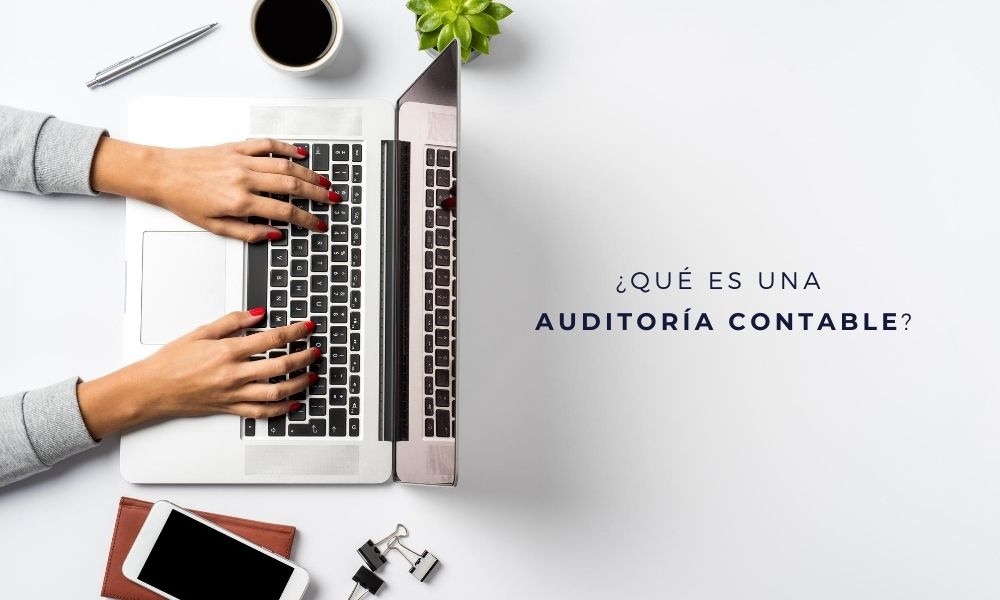 ¿cómo Se Realiza Una Auditoría Contable Veigler Business School